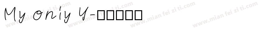 My oniy Y字体转换